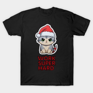 Work Super Hard T-Shirt